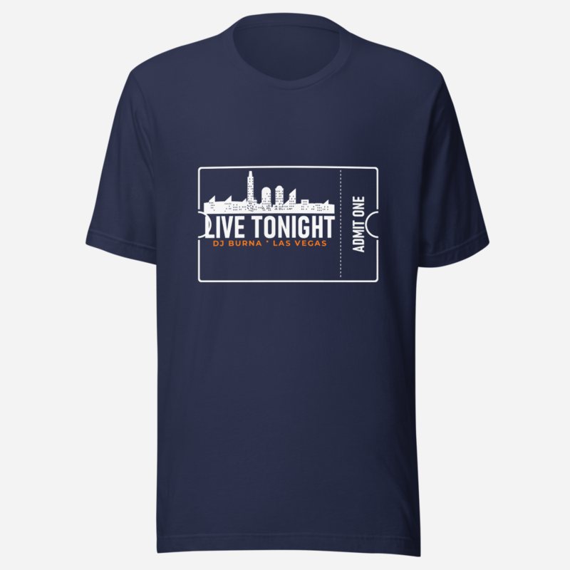 DJ Burna Live Tonight Ticket Tee Navy