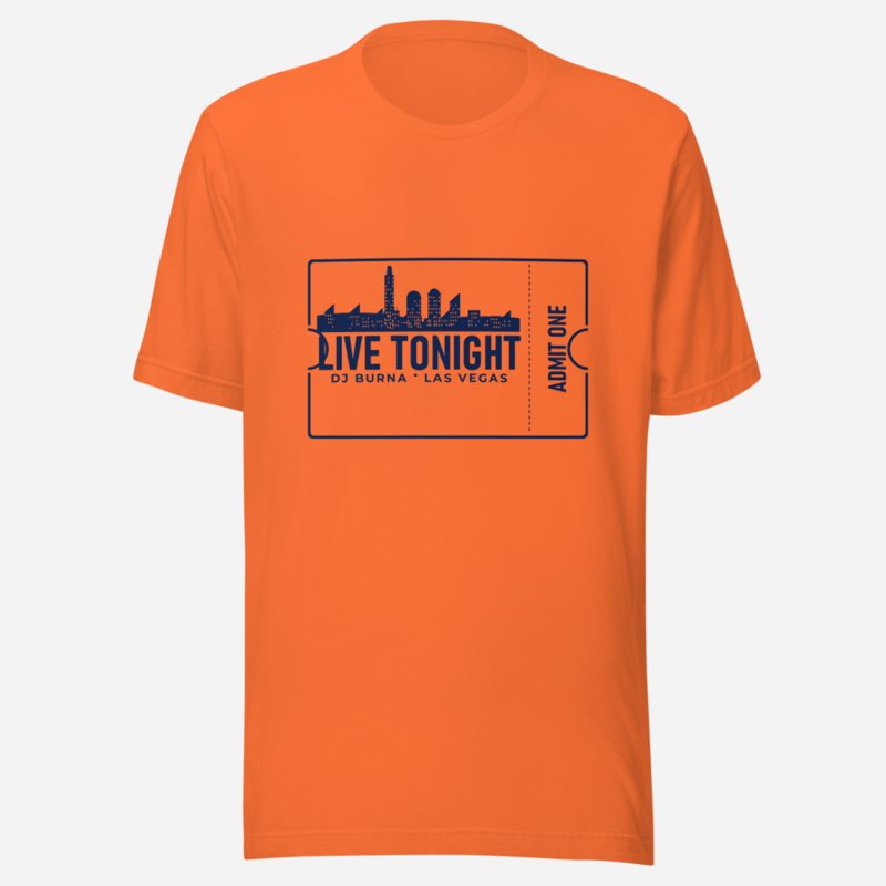 DJ Burna Live Tonight Ticket Tee Orange
