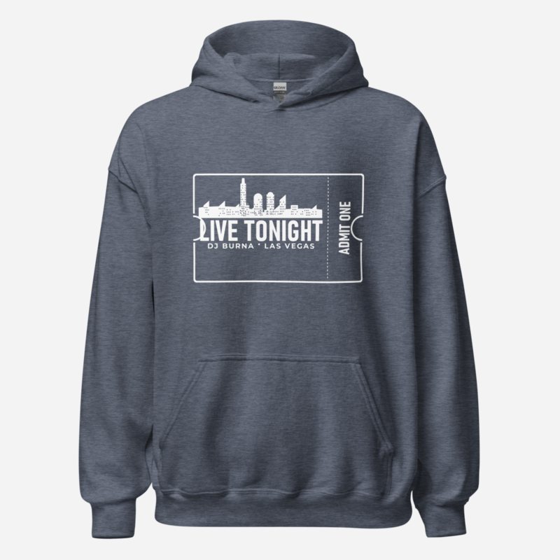 DJ Burna Live Tonight Ticket Hoodie Heather Sport Dark Navy