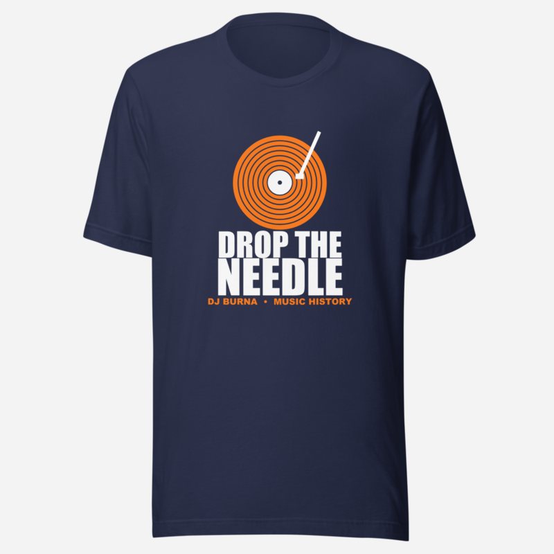 DJ Burna Drop The Needle Tee